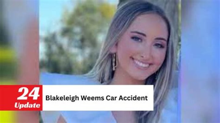 Unveiling The Truth Behind The Tragic Blakeleigh Weems Accident: Insights And Discoveries
